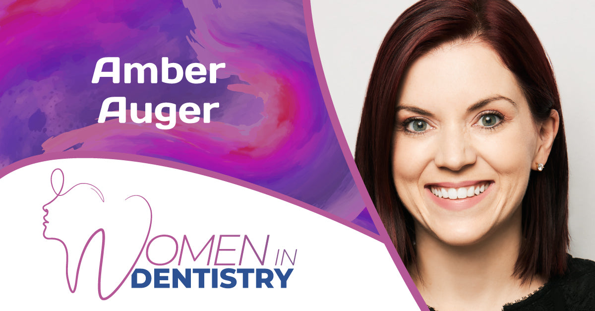 Women In Dentistry - Amber Auger