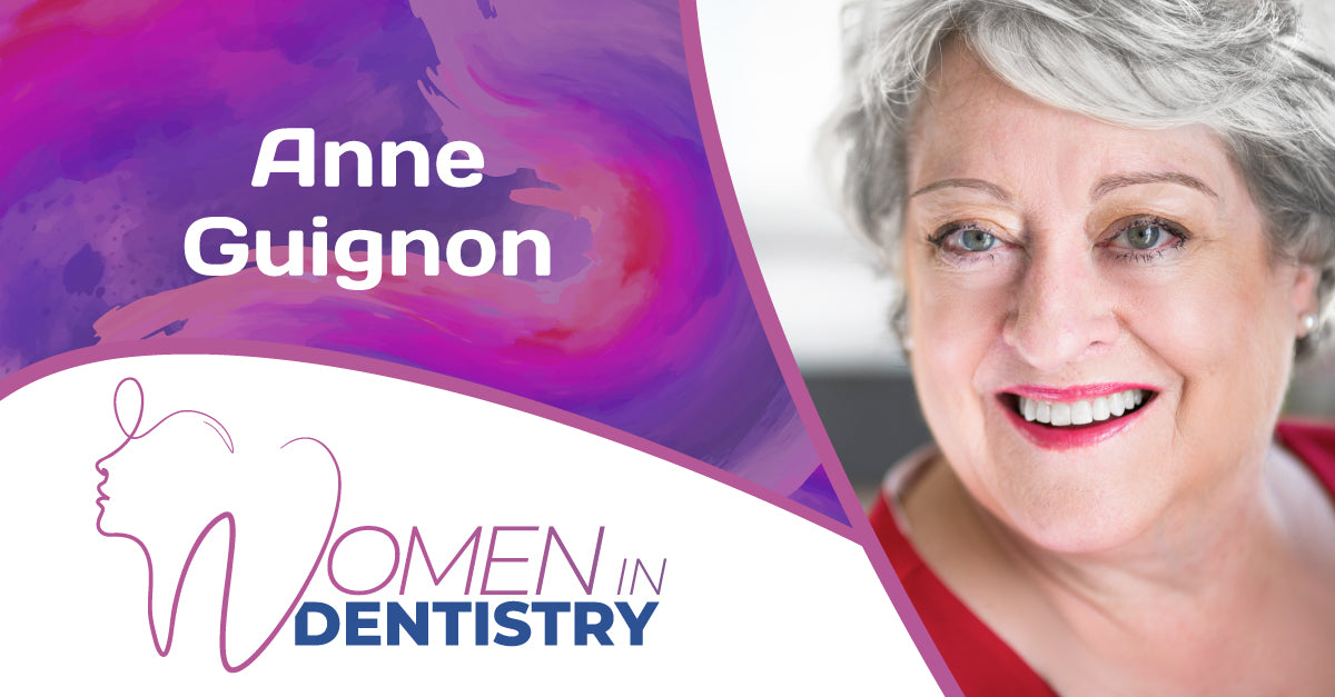 Women In Dentistry - Anne Guignon